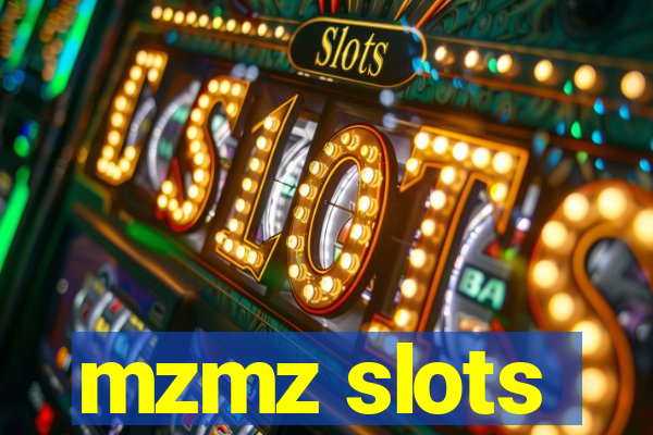 mzmz slots